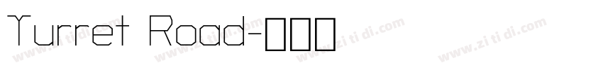 Turret Road字体转换
